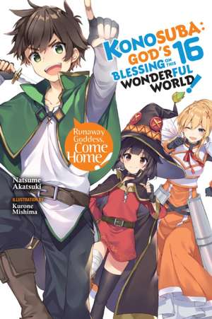 Konosuba: God's Blessing on This Wonderful World!, Vol. 16 (light novel) de Natsume Akatsuki