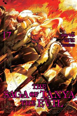 The Saga of Tanya the Evil, Vol. 17 (Manga) de Carlo Zen