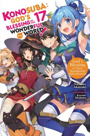 Konosuba: God's Blessing on This Wonderful World!, Vol. 17 (light novel) de Natsume Akatsuki