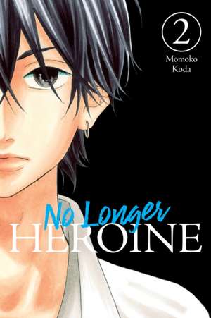 No Longer Heroine, Vol. 2 de Momoko Koda