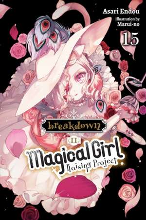 Magical Girl Raising Project, Vol. 15 (light novel) de Marui-No Marui-No