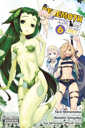 I'm a Behemoth, an S-Ranked Monster, but Mistaken for a Cat, I Live as an Elf Girl's Pet, Vol. 6 (manga) de Caleb Demarais