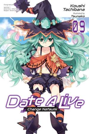 Date A Live, Vol. 9 (light novel) de Koushi Tachibana