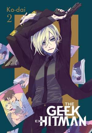 The Geek Ex-Hitman, Vol. 2 de Ko-Dai