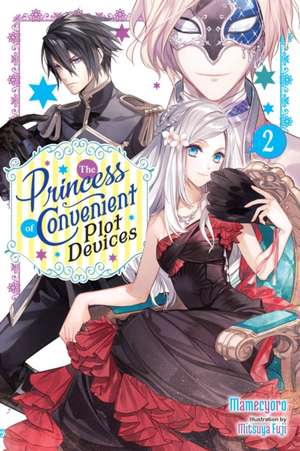 The Princess of Convenient Plot Devices, Vol. 2 (light novel) de Mamecyoro