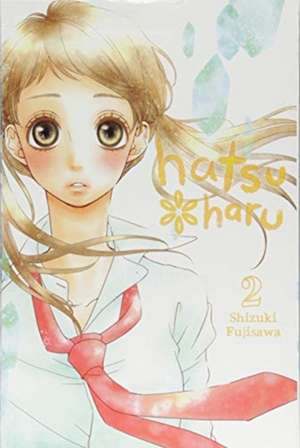 Hatsu*Haru, Vol. 2 de Shizuki Fujisawa