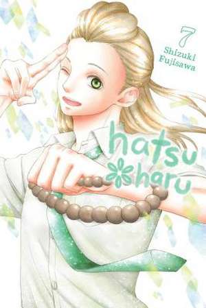 Hatsu Haru, Vol. 7 de Shizuki Fujisawa