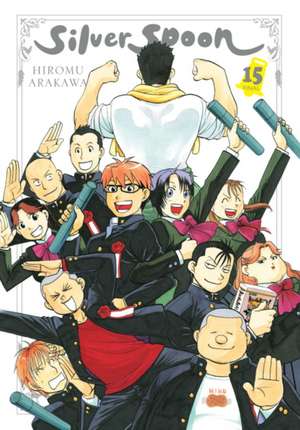 Silver Spoon, Vol. 15 de Hiromu Arakawa