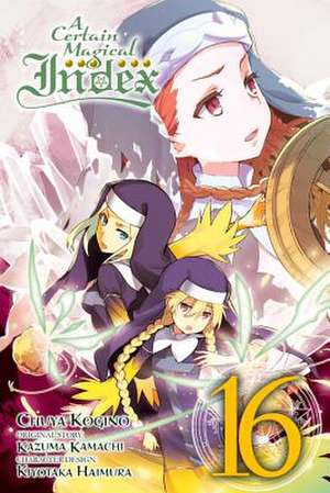 A Certain Magical Index, Vol. 16 (manga) de Alice Prowse