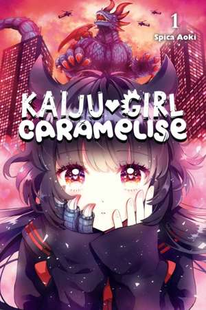 Kaiju Girl Caramelise, Vol. 1 de Spica Aoki