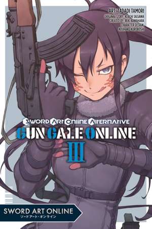 Sword Art Online Alternative Gun Gale Online, Vol. 3 (Manga) de Reki Kawahara