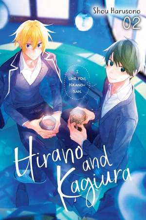 Hirano and Kagiura, Vol. 2 (Manga) de Shou Harusono