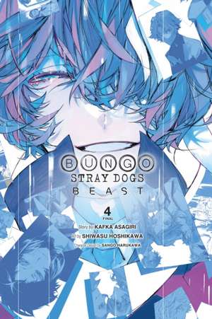 Bungo Stray Dogs: Beast, Vol. 4 de Kafka Asagiri