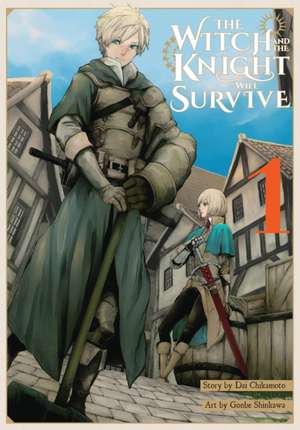 The Witch and the Knight Will Survive, Vol. 1 de Dai Chikamoto