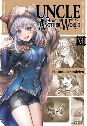 Uncle from Another World, Vol. 7 de Hotondoshindeiru