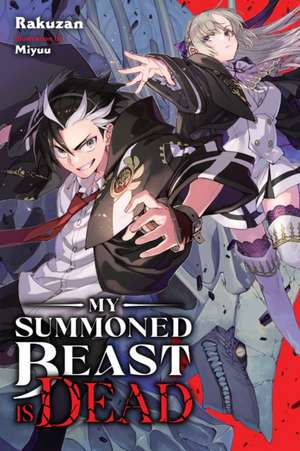 My Summoned Beast Is Dead, Vol. 1 (light novel) de Jan Cash