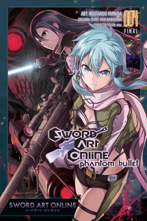 Sword Art Online: Phantom Bullet, Vol. 4 (Manga) de Reki Kawahara