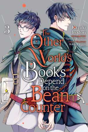 The Other World's Books Depend on the Bean Counter, Vol. 3 de Kazuki Irodori