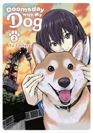 Doomsday with My Dog, Vol. 2 de Yu Isihara