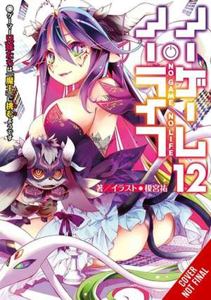 No Game No Life, Vol. 12 (Light Novel) de Yuu Kamiya