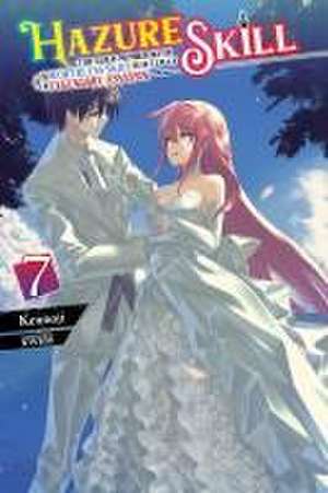 Hazure Skill: The Guild Member with a Worthless Skill Is Actually a Legendary Assassin, Vol. 7 (light novel) de Jan Cash