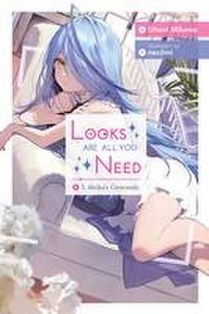 Looks Are All You Need, Vol. 1(New edition) de Ghost Mikawa