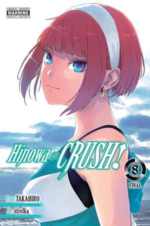 Hinowa ga CRUSH!, Vol. 8 de Takahiro