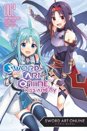 Sword Art Online: Kiss and Fly, Vol. 2 (Manga) de Reki Kawahara