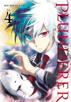 Plunderer, Vol. 4 de Suu Minazuki