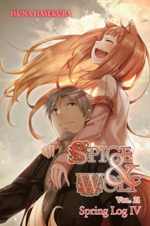 Spice and Wolf, Vol. 21 (Light Novel) de Isuna Hasekura