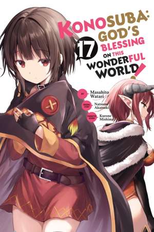 Konosuba: God's Blessing on This Wonderful World!, Vol. 17 (Manga) de Natsume Akatsuki