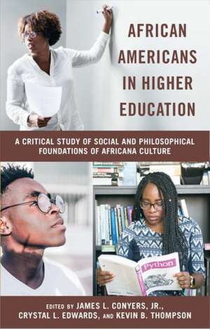 African Americans in Higher Education de James L Conyers