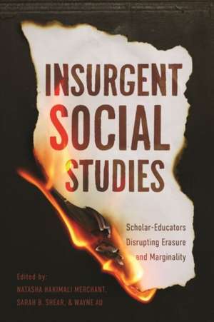 Insurgent Social Studies de Natasha Hakimali Merchant