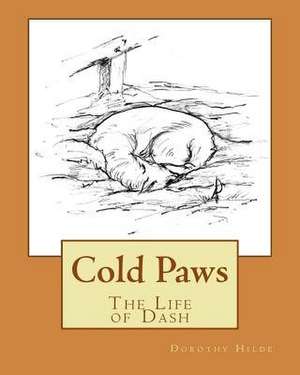 Cold Paws de Hilde, MS Dorothy