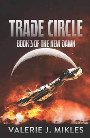 Trade Circle de Mikles, Valerie J.