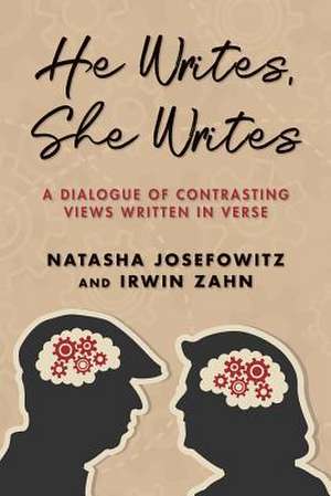 He Writes, She Writes de Natasha Josefowitz