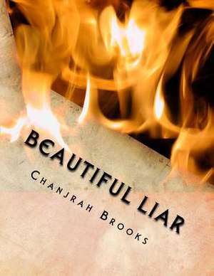 Beautiful Liar de Brooks, Chanjrah