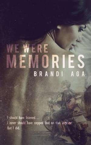 We Were Memories de Aga, Brandi