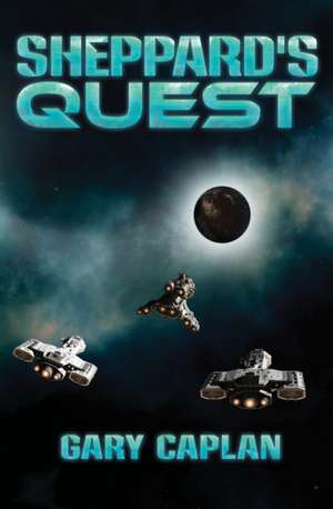 Sheppard's Quest de Gary Caplan