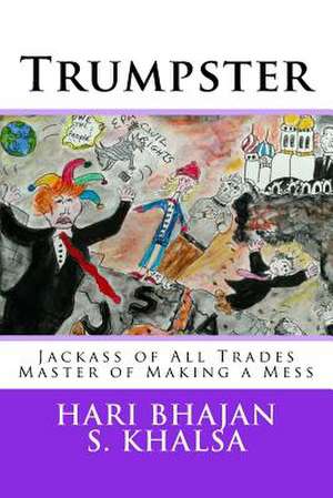 Trumpster de Khalsa, Dr Hari Bhajan S.