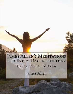 James Allen's Meditations for Every Day in the Year de James Allen