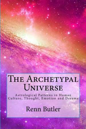 The Archetypal Universe de Butler, Renn