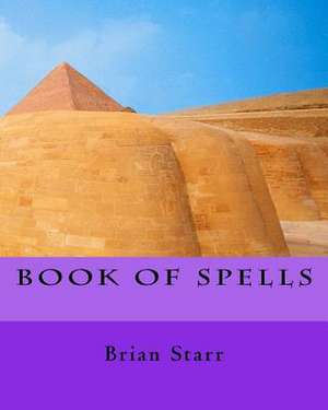 Book of Spells de Starr, Mr Brian Daniel