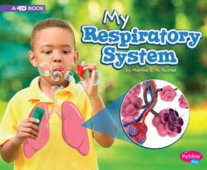 My Respiratory System de Martha E. H. Rustad