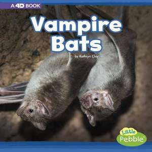 Vampire Bats de Kathryn Clay