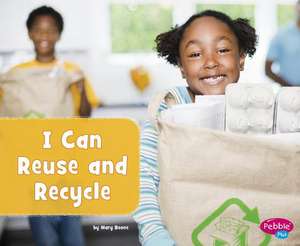 I Can Reuse and Recycle de Mary Boone