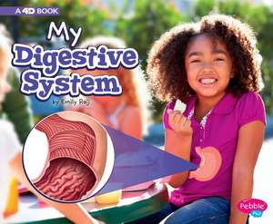 My Digestive System de Emily Raij