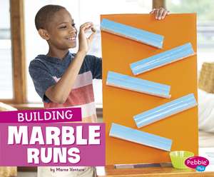 Building Marble Runs de Marne Ventura