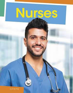 Nurses de Emily Raij