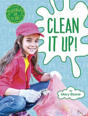 Clean It Up! de Mary Boone